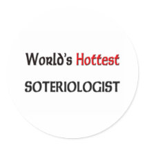Worlds Hottest Soteriologist stickers by tshirtshirts Worlds Hottest Soteriologist stickers