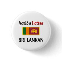 World's Hottest Sri Lankan buttons by flagshirt World's Hottest Sri Lankan buttons