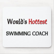 Worlds Hottest Swimming Coach mousepads