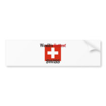 World's Hottest Swiss bumper stickers