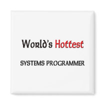 World's Hottest Systems Programmer magnets