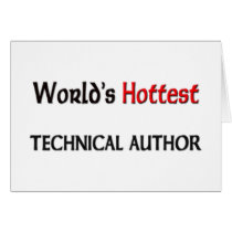 World's Hottest Technical Author cards by tshirtshirts World's Hottest Technical Author cards