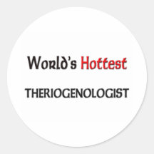 World's Hottest Theriogenologist Round Sticker