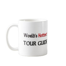 World's Hottest Tour Guide mugs by tshirtshirts World's Hottest Tour Guide mugs