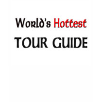 World's Hottest Tour Guide t-shirts by tshirtshirts World's Hottest Tour Guide t-shirts