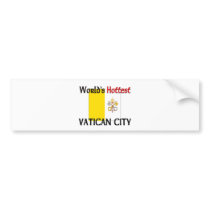 World's Hottest Vatican City bumper stickers