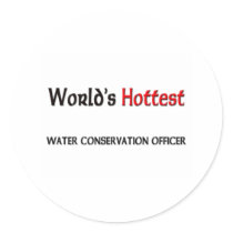 World's Hottest Water Conservation Officer stickers by tshirtshirts World's Hottest Water Conservation Officer stickers