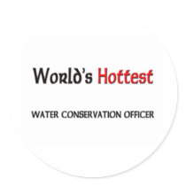 World's Hottest Water Conservation Officer stickers