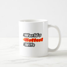 World's Hottest Wife Mug