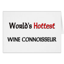 World's Hottest Wine Connoisseur cards by tshirtshirts World's Hottest Wine Connoisseur cards