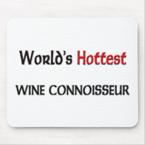 World's Hottest Wine Connoisseur mousepads