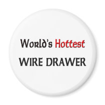 World's Hottest Wire Drawer magnets