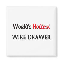 World's Hottest Wire Drawer magnets