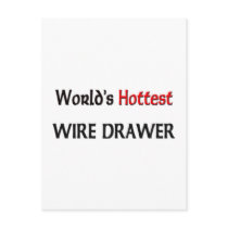 World's Hottest Wire Drawer postcards by tshirtshirts World's Hottest Wire Drawer postcards