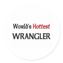 World's Hottest Wrangler stickers by tshirtshirts World's Hottest Wrangler stickers