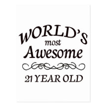 World's Most Awesome 21 Year Old Post Card