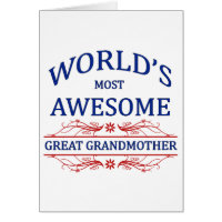 World's Most Awesome Great Grandmother Greeting Card