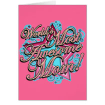 World's Most Awesome Mom Mother's Day
