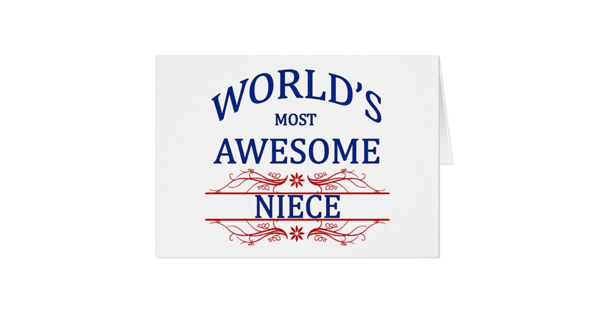 Worlds Most Awesome Niece Card Zazzle 