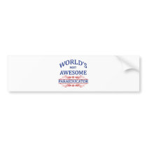 World's Most Awesome Paraeducator Bumper Stickers