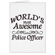 World's Most Awesome Police Officer Card