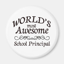 World's Most Awesome School Principal Refrigerator Magnet