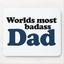 Worlds Most Badass Dad Mousepad