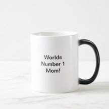 Worlds Number 1 Mom! Coffee Mug