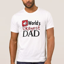 World's okayest dad humor father's day tee