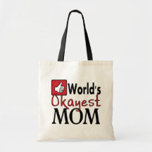 World's okayest mom reusable funny grocery bag