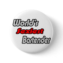 World's Sexiest Bartender buttons