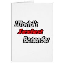 World's Sexiest Bartender cards by Bartender_Shirts World's Sexiest Bartender cards