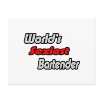 World's Sexiest Bartender postcards by Bartender_Shirts World's Sexiest Bartender postcards