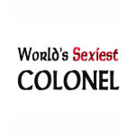 World's Sexiest Colonel Tshirts