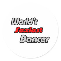 World's Sexiest Dancer stickers by Dancer_Shirts World's Sexiest Dancer stickers
