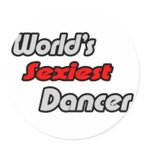 World's Sexiest Dancer stickers by Dancer_Shirts World's Sexiest Dancer stickers