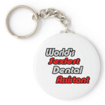 World's Sexiest Dental Assistant Keychain