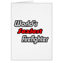 World's Sexiest Firefighter Card