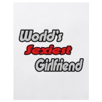 World's Sexiest Girlfriend flyers by Girlfriend_Shirts World's Sexiest Girlfriend flyers