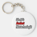 World's Sexiest Histotechnologist Key Chains