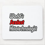 World's Sexiest Histotechnologist Mouse Pad