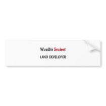 World's Sexiest Land Developer Bumper Sticker