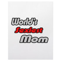 World's Sexiest Mom letterhead by Proud_Mom_Shirts World's Sexiest Mom letterhead