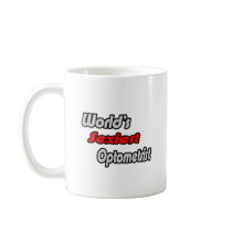 World's Sexiest Optometrist mugs by Optometrist_Shirts World's Sexiest Optometrist mugs