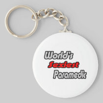 World's Sexiest Paramedic Key Chain
