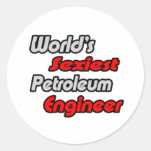 World's Sexiest Petroleum Engineer Sticker
