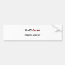 World's Sexiest Physician Assistant Bumper Stickers