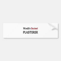 World's Sexiest Plasterer Bumper Stickers