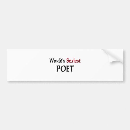 World's Sexiest Poet Bumper Stickers