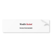 World's Sexiest Production Engineer Bumper Sticker